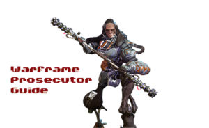 Warframe Prosecutor